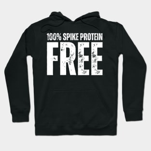 100 % Spike Protein Free Hoodie